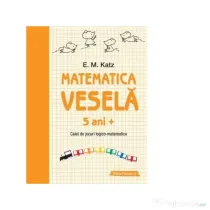 Matematica vesela. Caiet de jocuri logico-matematice (5 ani +) - E. M. Katz