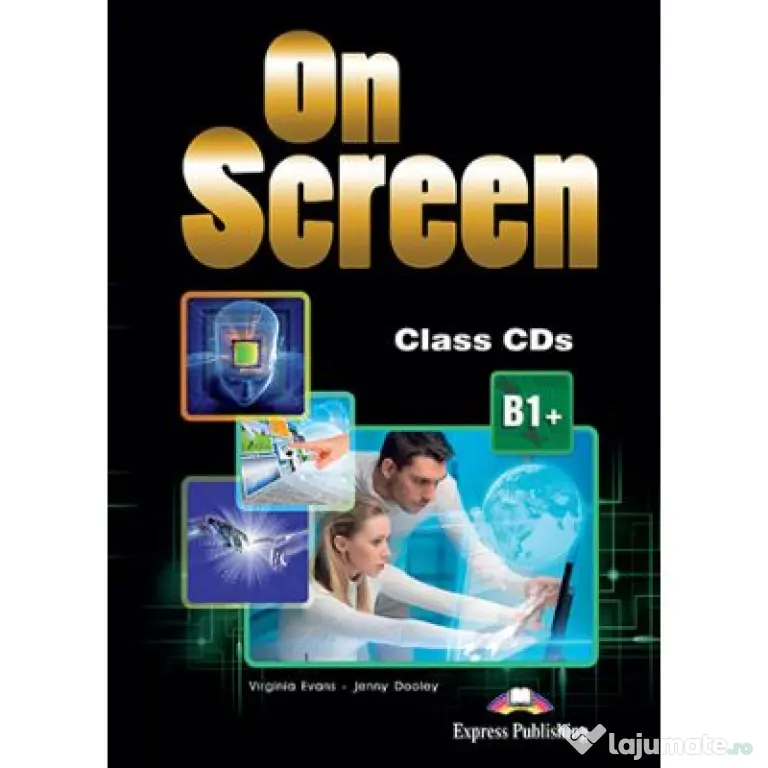 Curs limba engleza On Screen B1+ Audio Set 4 CD - Virginia Evans, Jenny Dooley