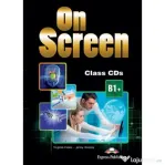 Curs limba engleza On Screen B1+ Audio Set 4 CD - Virginia Evans, Jenny Dooley