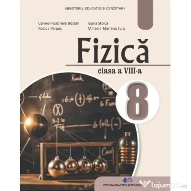 Fizica, Manual pentru clasa a 8-a - Carmen Gabriela Bostan