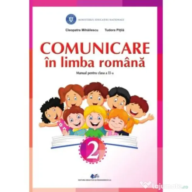 Comunicare in limba romana. Manual pentru clasa a 2-a - Cleopatra Mihailescu, Tudora Pitila