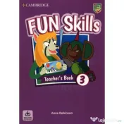Fun Skills Level 3, Teacher's Book with Audio Download - Anne Robinson 