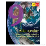 Atlas scolar. Clasa a 9-a. Pamantul, planeta oamenilor. Elemente de geografie fizica - Ionut Popa