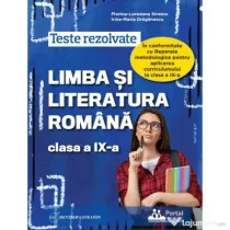 Teste rezolvate Limba si literatura romana clasa a 9-a - Florina-Loredana Streinu