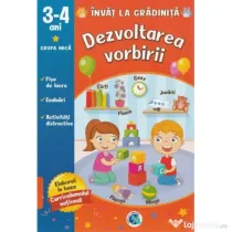 Dezvoltarea vorbirii: 3-4 ani grupa mica. Invat la gradinita - Luminita Albu