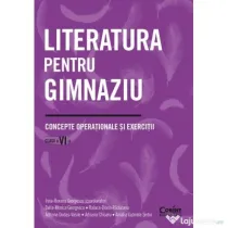 Literatura pentru gimnaziu. Concepte operationale si exercitii. Clasa a 6-a - Irina-Roxana Georgescu