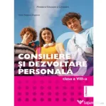 Manual Consiliere si Dezvoltare Personala. Clasa a 8-a - Oana Popescu-Argetoia