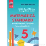 MATEMATICA STANDARD clasa a 5-a. Aritmetica, algebra, geometrie. Partea 1, modulele 1-2 - Catalin-Daniel Carausu