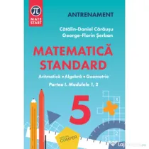 MATEMATICA STANDARD clasa a 5-a. Aritmetica, algebra, geometrie. Partea 1, modulele 1-2 - Catalin-Daniel Carausu