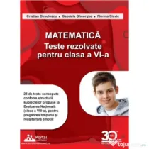 Matematica. Teste rezolvate pentru clasa a 6-a - Gabriela Silvia Gheorghe