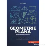 Geometrie plana pentru gimnaziu si liceu - Sorin Peligrad