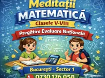 Meditatii Matematica clasele V-VIII Bucuresti Sector 1