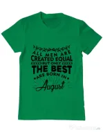 Tricou ADLER barbat The best men are born in August Verde mediu