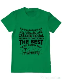 Tricou ADLER barbat The best women are born in February Verde mediu