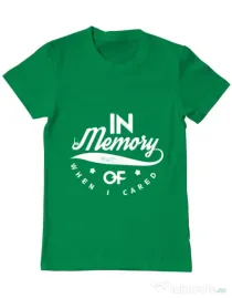Tricou ADLER barbat In memory of when I cared Verde mediu