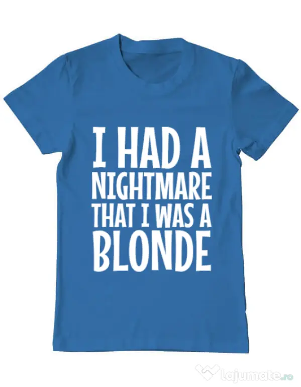 Tricou ADLER barbat I had a nightmare Blonde Albastru azuriu