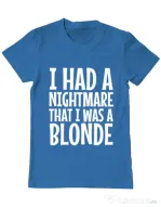 Tricou ADLER barbat I had a nightmare Blonde Albastru azuriu