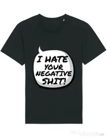 Tricou STANLEY STELLA barbat I hate your negative shit Negru