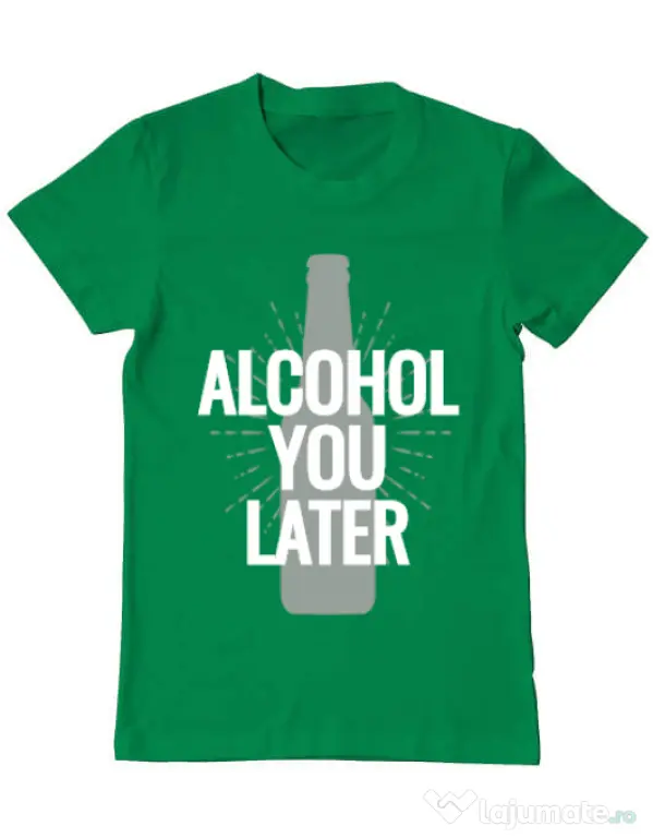 Tricou ADLER barbat Alcohol you later Verde mediu