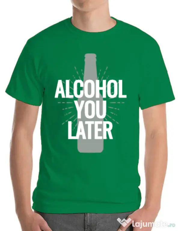 Tricou ADLER barbat Alcohol you later Verde mediu