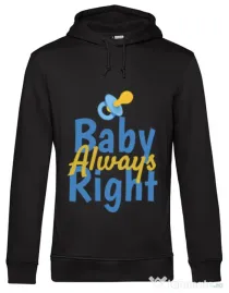 Hoodie barbat cu gluga Baby always right Negru