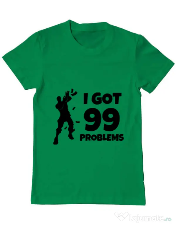 Tricou ADLER barbat I got 99 problems Fortnite Verde mediu