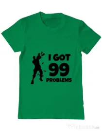 Tricou ADLER barbat I got 99 problems Fortnite Verde mediu