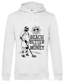 Hoodie barbat cu gluga Beach better have my money Alb