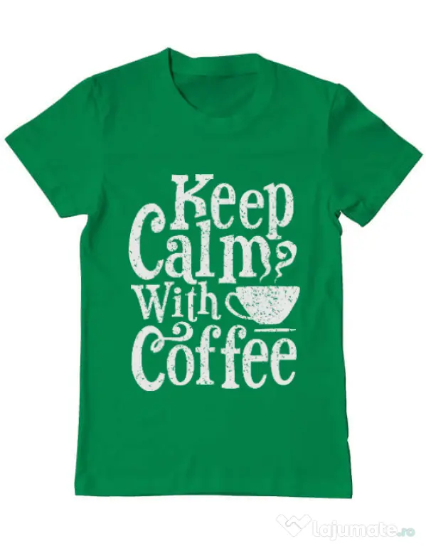Tricou ADLER barbat Keep Calm With Coffee Verde mediu