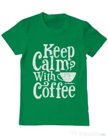 Tricou ADLER barbat Keep Calm With Coffee Verde mediu