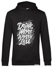 Hoodie barbat cu gluga Drink more worry less Negru