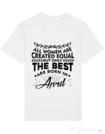 Tricou STANLEY STELLA barbat The best women are born in April Alb