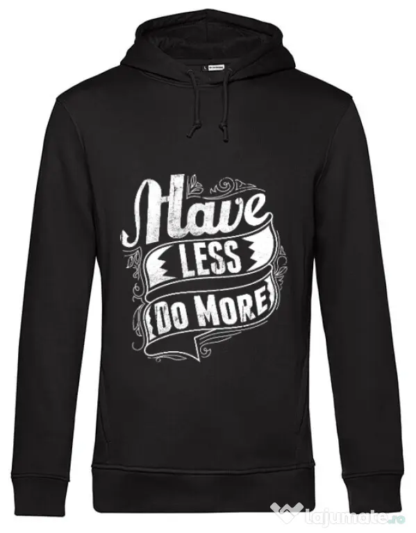 Hoodie barbat cu gluga Have less do more Negru