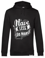 Hoodie barbat cu gluga Have less do more Negru