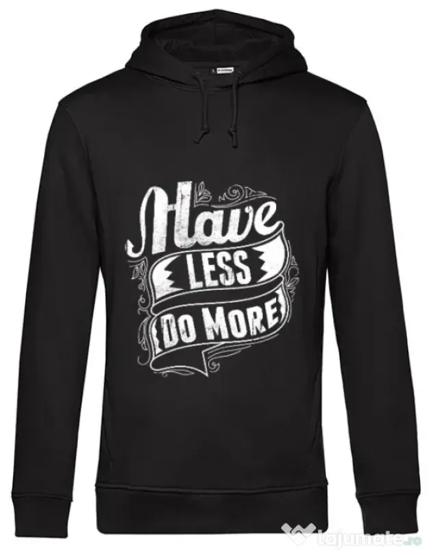 Hoodie barbat cu gluga Have less do more Negru