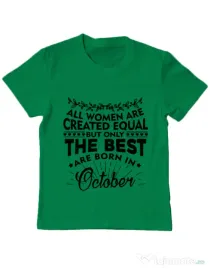 Tricou ADLER copil The best women are born in October Verde mediu