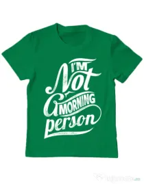 Tricou ADLER copil Not a morning person Verde mediu