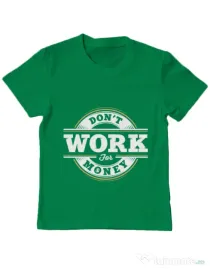 Tricou ADLER copil Dont work for money Verde mediu