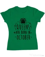Tricou ADLER dama Queens are born in October Verde mediu