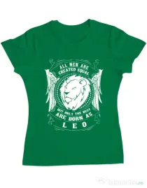 Tricou ADLER dama The best men are born as Leo Verde mediu