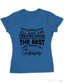 Tricou ADLER dama The best men are born in February Albastru azuriu