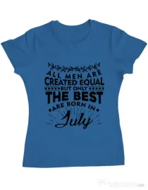 Tricou ADLER dama The best men are born in July Albastru azuriu