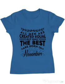 Tricou ADLER dama The best men are born in November Albastru azuriu