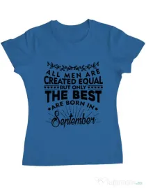 Tricou ADLER dama The best men are born in september Albastru azuriu