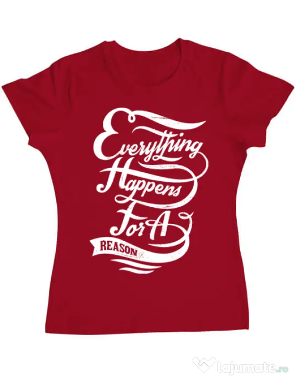 Tricou ADLER dama Everything happens for a reason Rosu
