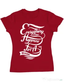 Tricou ADLER dama Everything happens for a reason Rosu