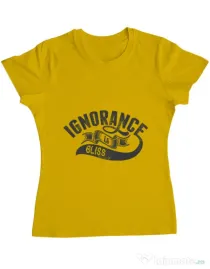 Tricou ADLER dama Ignorance is bliss Galben