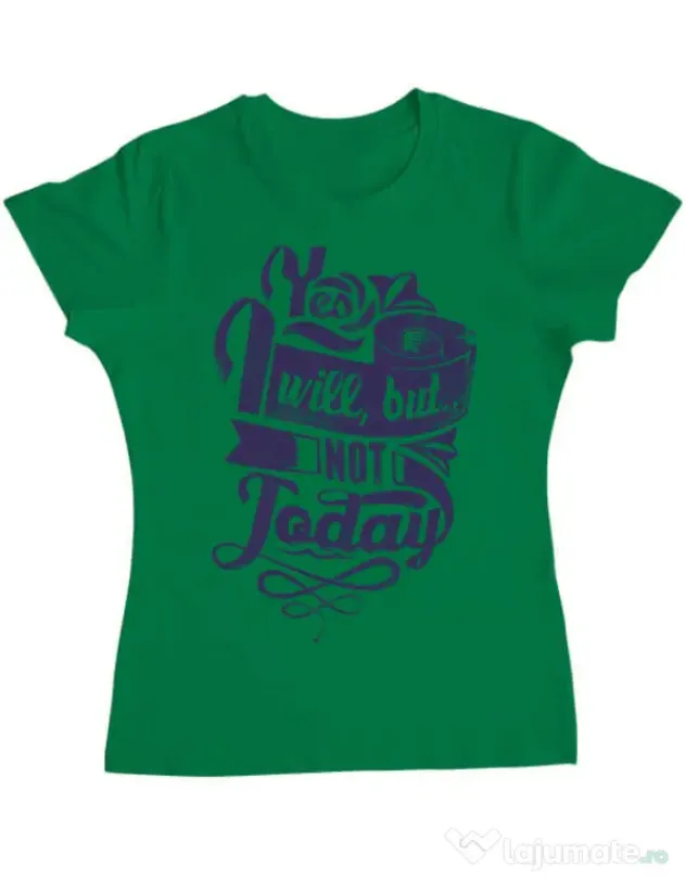 Tricou ADLER dama Not today Verde mediu
