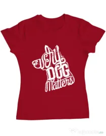 Tricou ADLER dama Every dog matters 2 Rosu