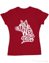 Tricou ADLER dama In dog we trust Rosu